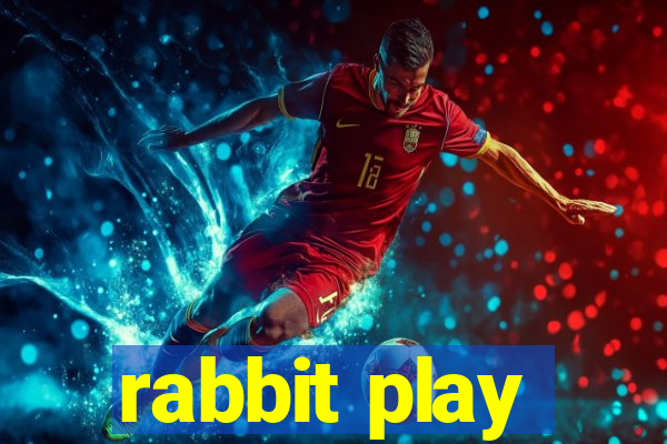 rabbit play